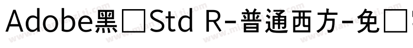 Adobe黑体Std R-普通西方字体转换